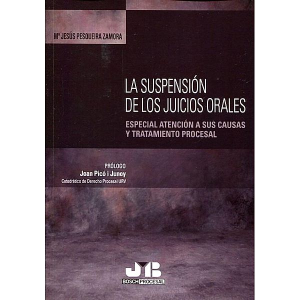 La suspensión de los juicios orales, Mª Jesús Pesqueira Zamora