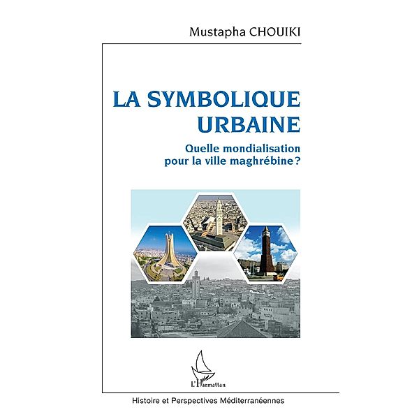 La symbolique urbaine, Chouiki Mustapha Chouiki