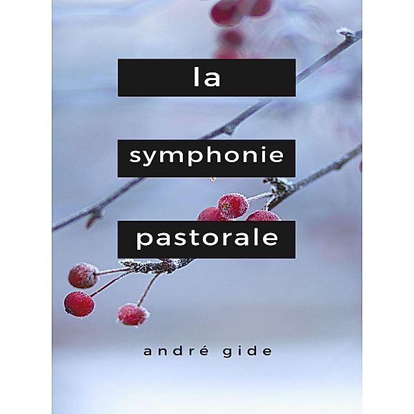 La Symphonie pastorale, André Gide