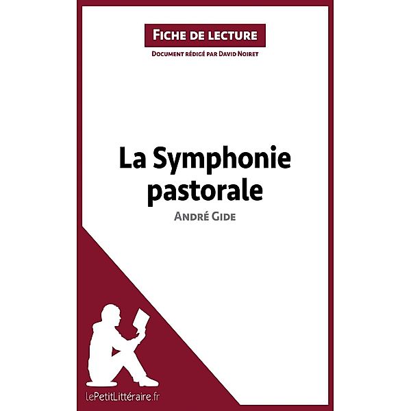 La Symphonie pastorale de André Gide (Fiche de lecture), Lepetitlitteraire, David Noiret