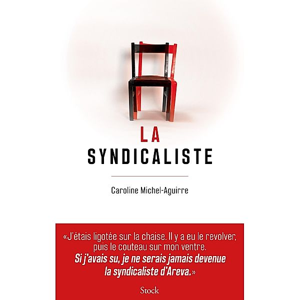 La syndicaliste / Essais - Documents, Caroline Michel
