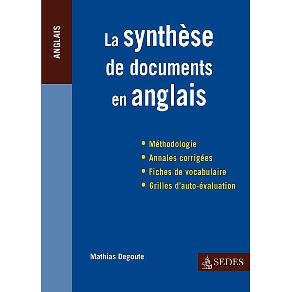 La synthèse de documents en anglais / Hors collection, Mathias Degoute