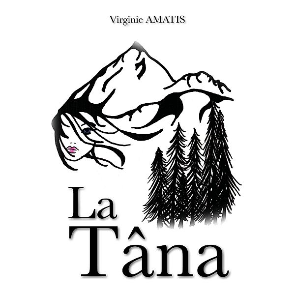La Tâna, Virginie Amatis