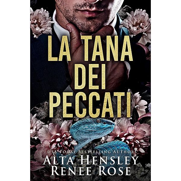 La tana dei peccati (I peccati di Chicago, #1) / I peccati di Chicago, Alta Hensley, Renee Rose