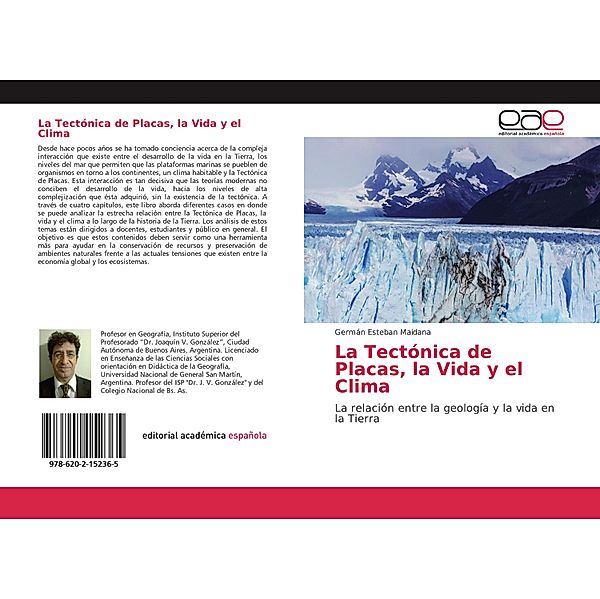 La Tectónica de Placas, la Vida y el Clima, Germán Esteban Maidana