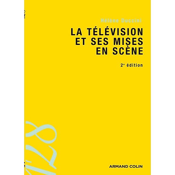 La télévision et ses mises en scène / 128, Hélène Duccini