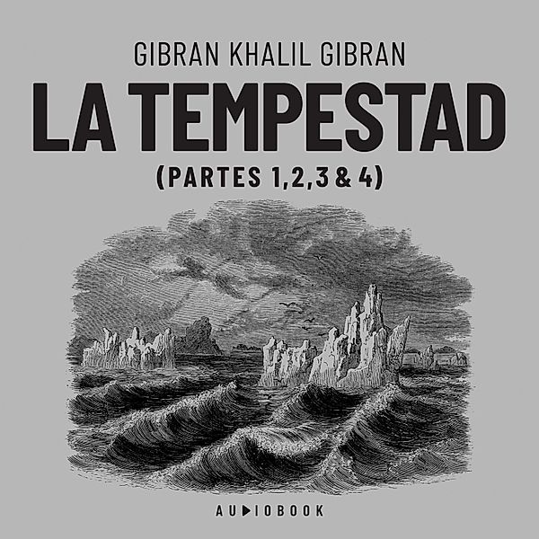 La tempestad, Gibran Khalil Gibran