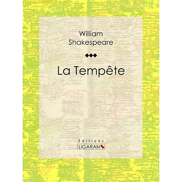 La Tempête, Ligaran, William Shakespeare