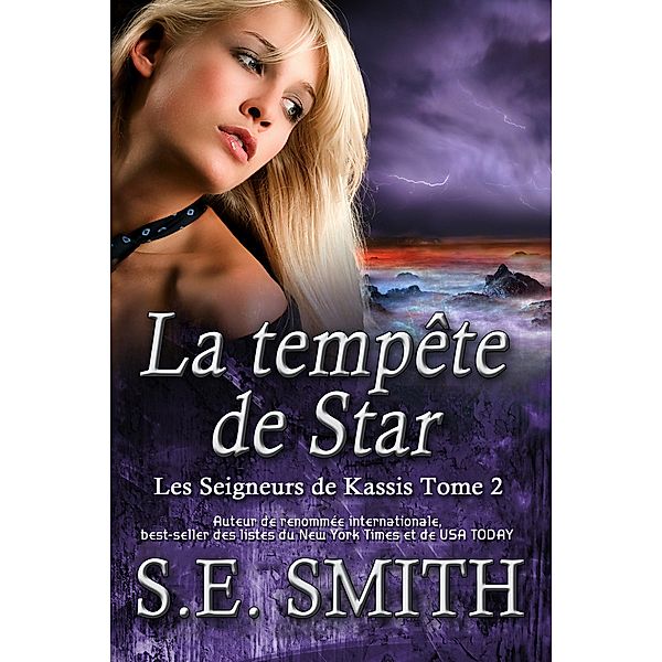 La tempête de Star (Les Seigneurs de Kassis, #2) / Les Seigneurs de Kassis, S. E. Smith