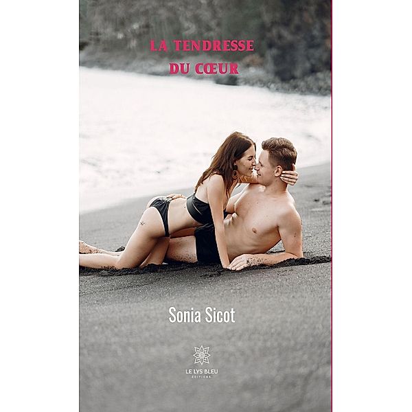 La tendresse du coeur, Sonia Sicot