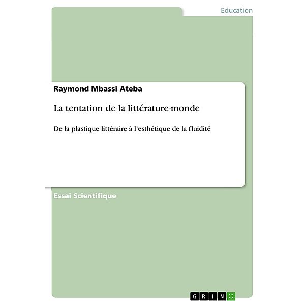 La tentation de la littérature-monde, Raymond Mbassi Ateba