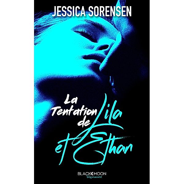 La tentation de Lila et Ethan / Ella et Micha Bd.4, Jessica Sorensen