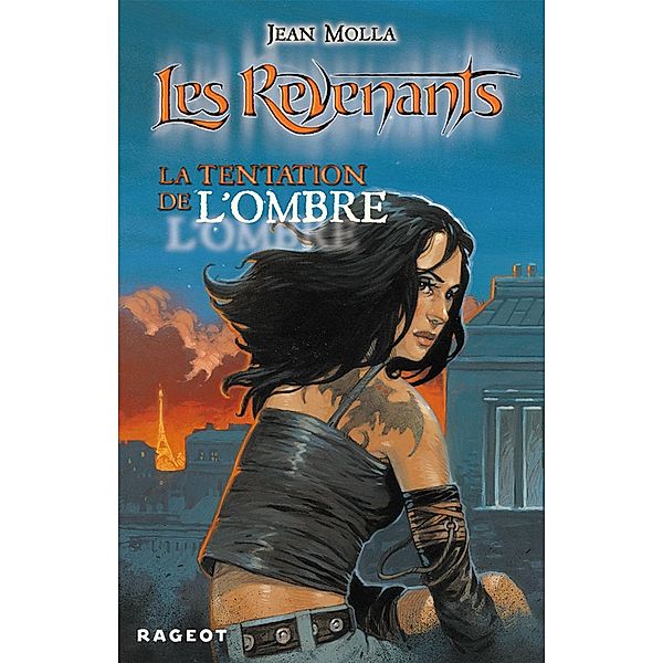 La tentation de l'ombre / Les revenants Bd.2, Jean Molla