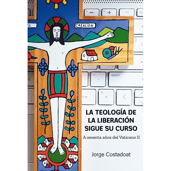 La teología de la liberación sigue su curso, Jorge Costadoat