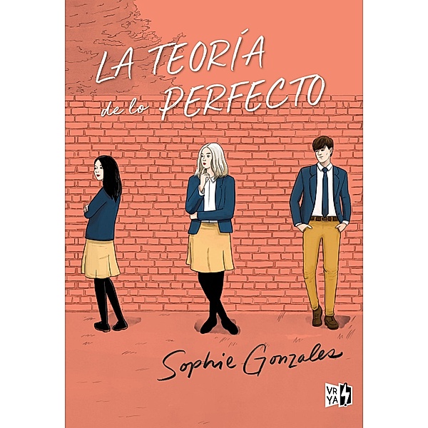 La teoría de lo perfecto, Sophie Gonzales