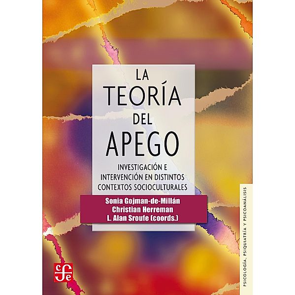 La teoría del apego / Psicología, Psiquiatría y Psicoanálisis