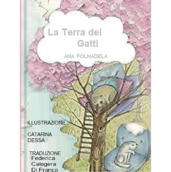 La Terra dei Gatti, Ana Folhadela