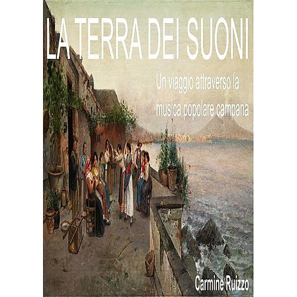 La terra dei suoni, Carmine Ruizzo