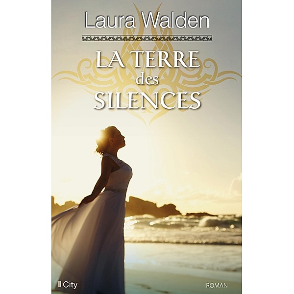 La terre des silences, Laura Walden