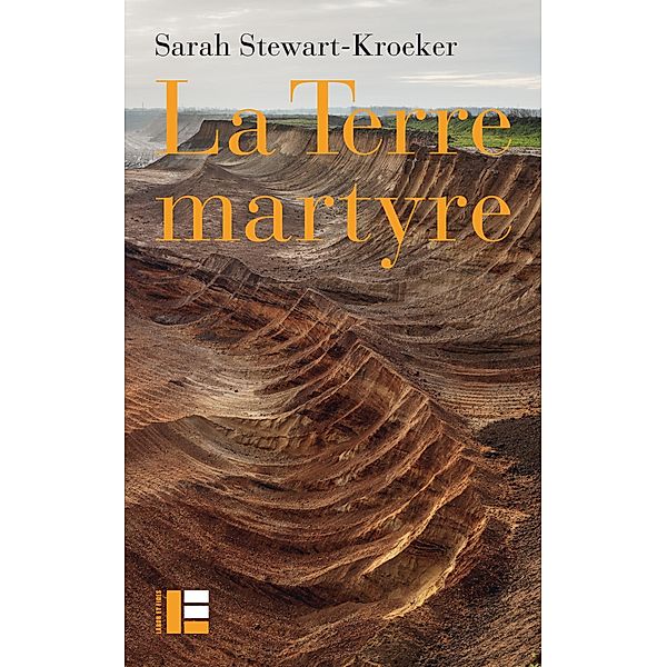 La Terre martyre, Sarah Stewart-Kroeker