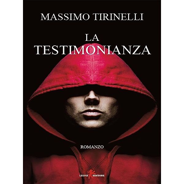 La testimonianza, Massimo Tirinelli