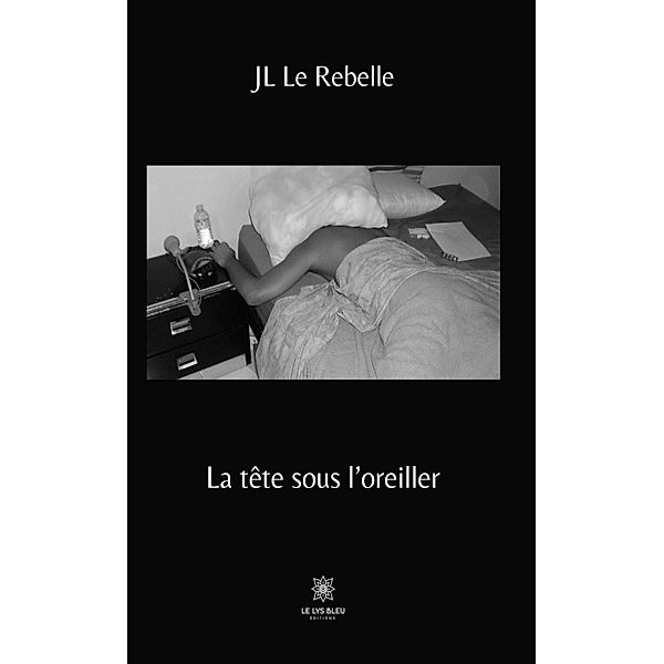 La tête sous l'oreiller, Jl Le Rebelle