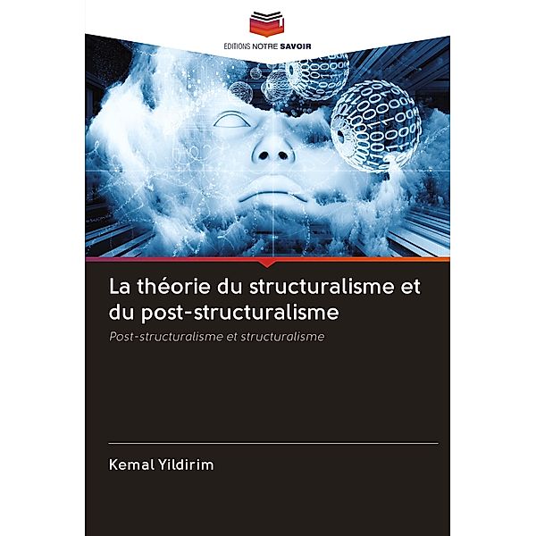 La théorie du structuralisme et du post-structuralisme, Kemal Yildirim