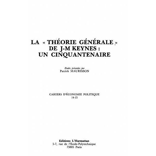 La theorie generale de John Maynard Keynes : un cinquantenaire - Cahiers d'economie politique 14-15 / Hors-collection, Patrick Maurisson