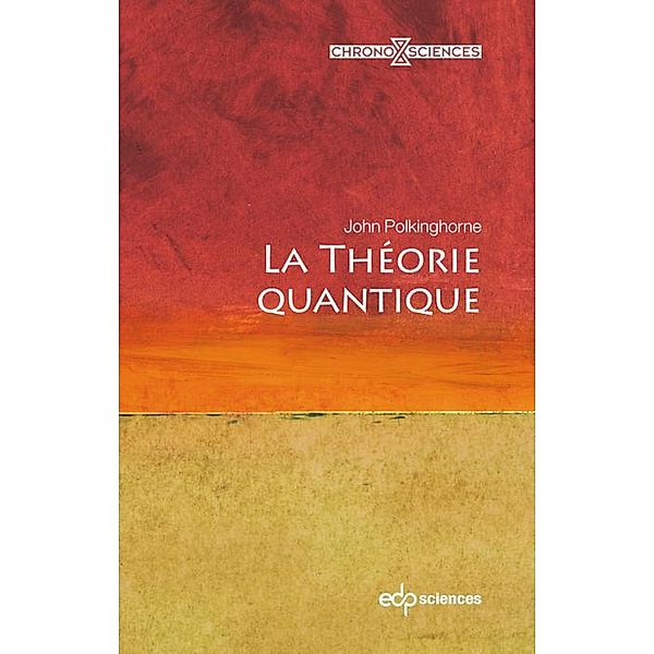 La théorie quantique, John Charlton Polkinghorne