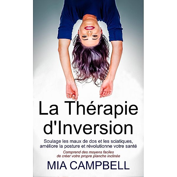 La Thérapie d'Inversion, Mia Campbell