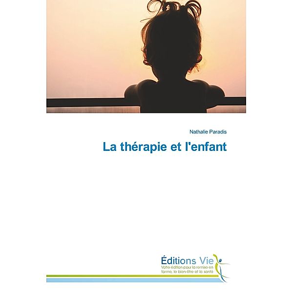 La thérapie et l'enfant, Nathalie Paradis