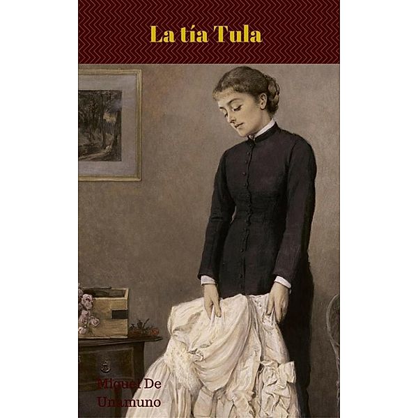 La tía Tula, Miguel de Unamuno