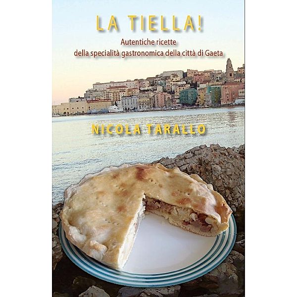 La Tiella!, Nicola MD Tarallo