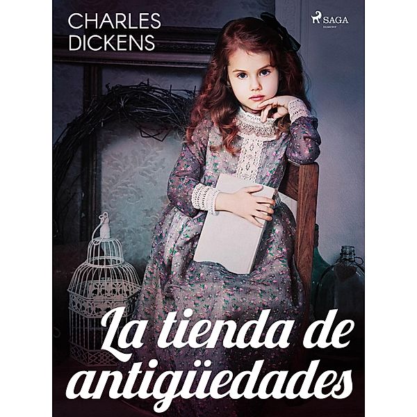 La tienda de antigüedades / World Classics, Charles Dickens