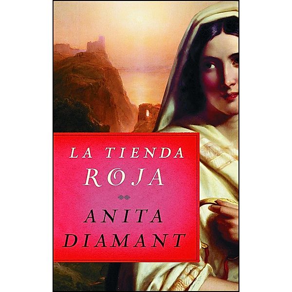 La tienda roja, Anita Diamant