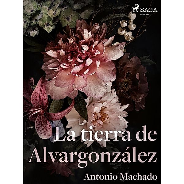 La tierra de Alvargonzález, Antonio Machado