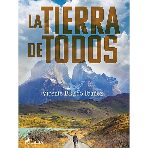 La tierra de todos, Vicente Blasco Ibañez