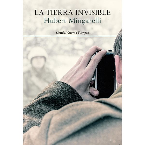 La tierra invisible / Nuevos Tiempos Bd.467, Hubert Mingarelli