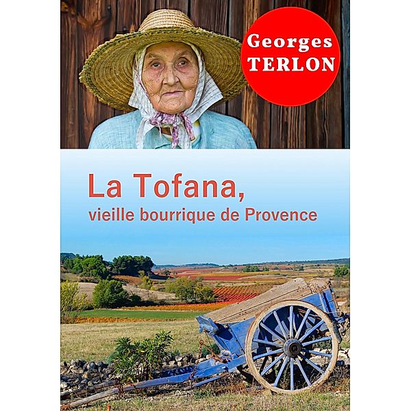 La Tofana, vieille bourrique de Provence, Georges Terlon