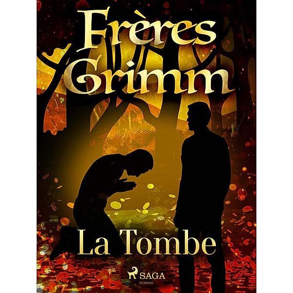 La Tombe, Brothers Grimm