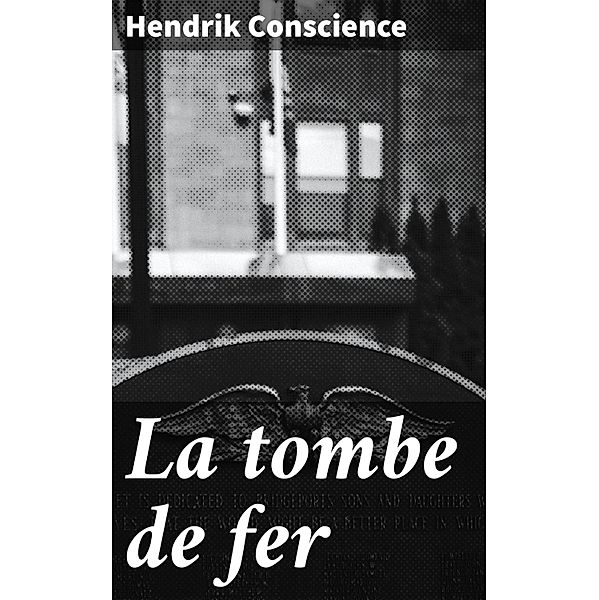La tombe de fer, Hendrik Conscience