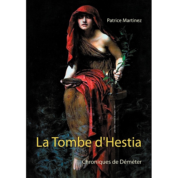 La Tombe d'Hestia, Patrice Martinez