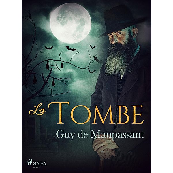 La Tombe / Grands Classiques, Guy de Maupassant