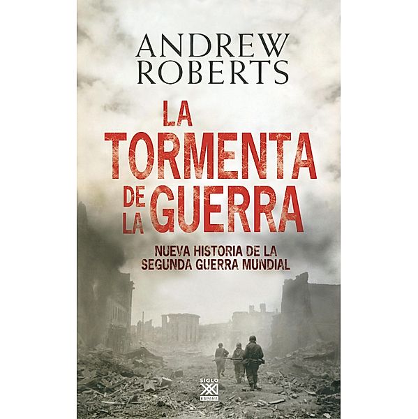 La tormenta de la guerra, Andrew Roberts