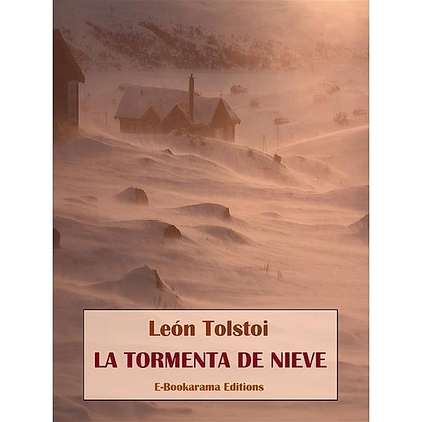 La tormenta de nieve, León Tolstoi