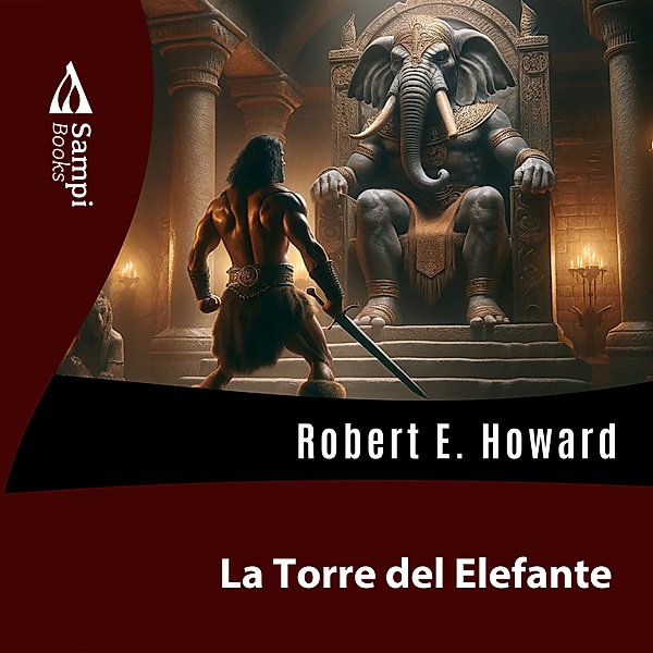 La Torre del Elefante, Robert E. Howard