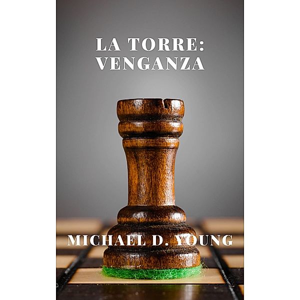 La Torre: Venganza, Michael Young
