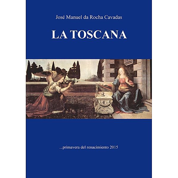 La Toscana, José Manuel da Rocha Cavadas
