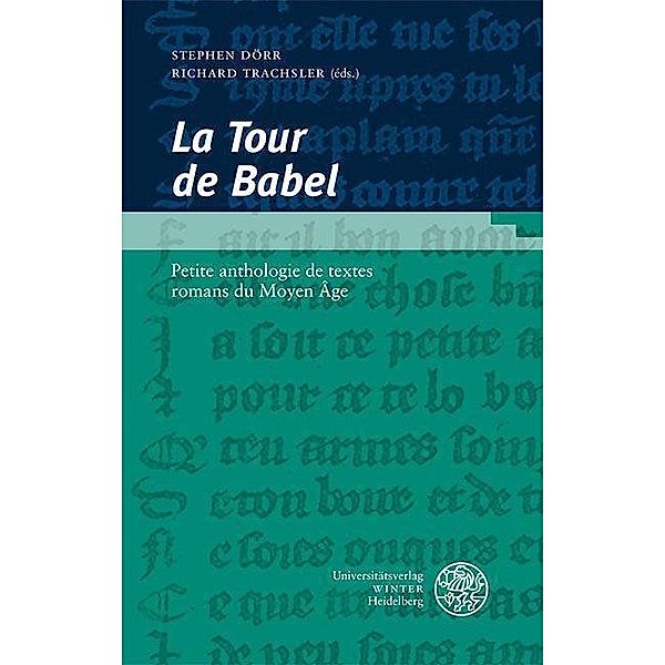 La Tour de Babel / Romanische Texte des Mittelalters - Editionen der Klagenfurter Sommerschule « Philologie Romane et Èdition des Textes » Bd.3
