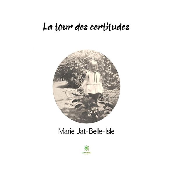 La tour des certitudes, Marie Jat-Belle-Isle